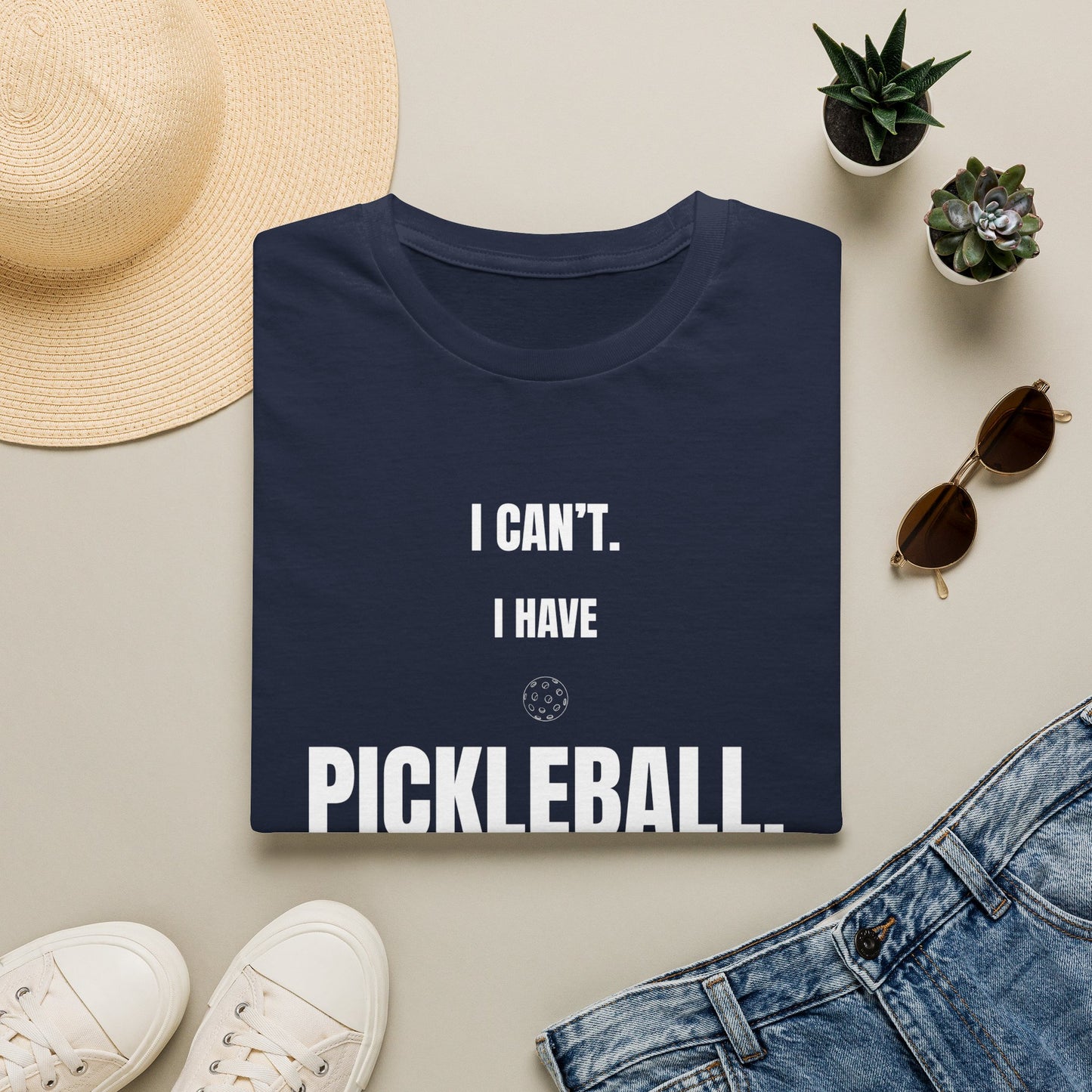 I Can't. I Have Pickleball. T-Shirt
