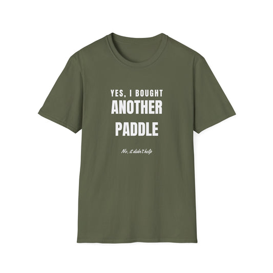 Yes I Bought Another Paddle Pickleball T-Shirt with White Text