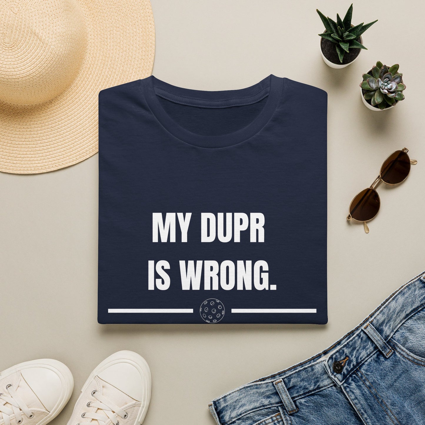 My DUPR is Wrong — Pickleball T-Shirt